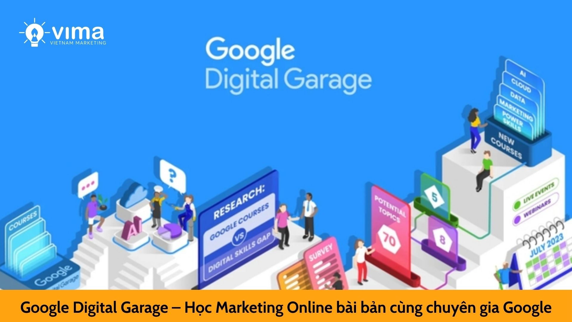 Google Digital Garage – Học Marketing Online bài bản cùng chuyên gia Google